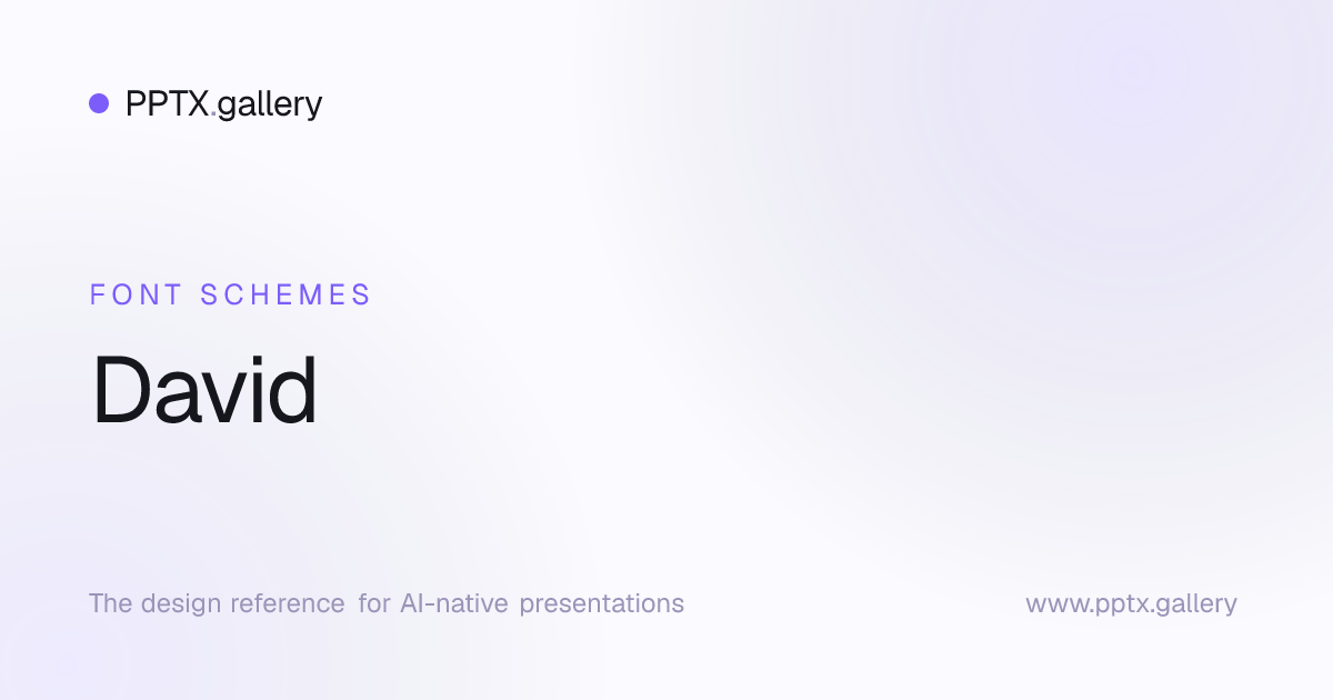 David Font Scheme | OPF Presentation Fonts