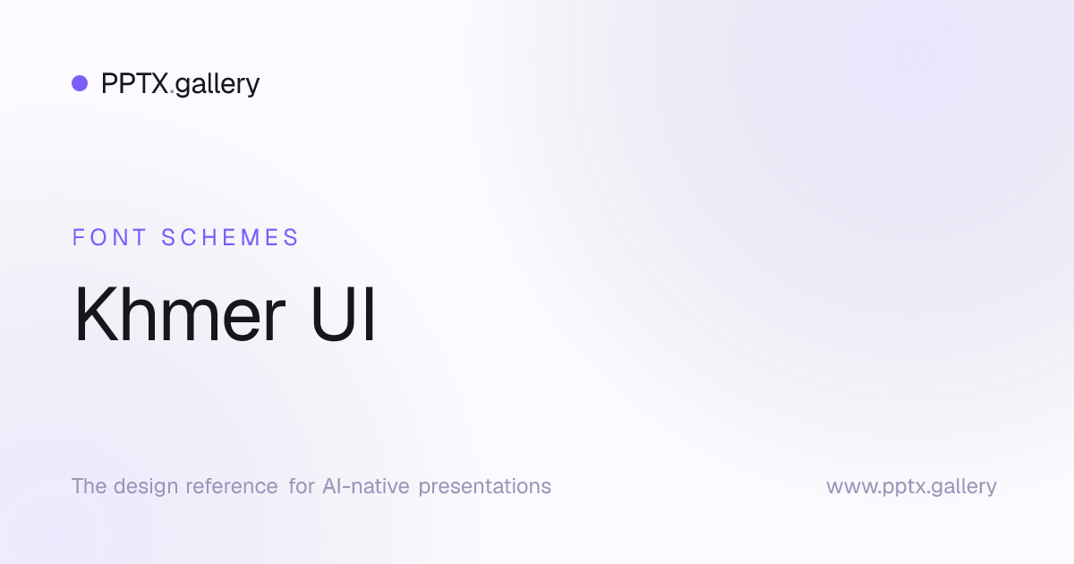 Khmer UI Font Scheme | OPF Presentation Fonts