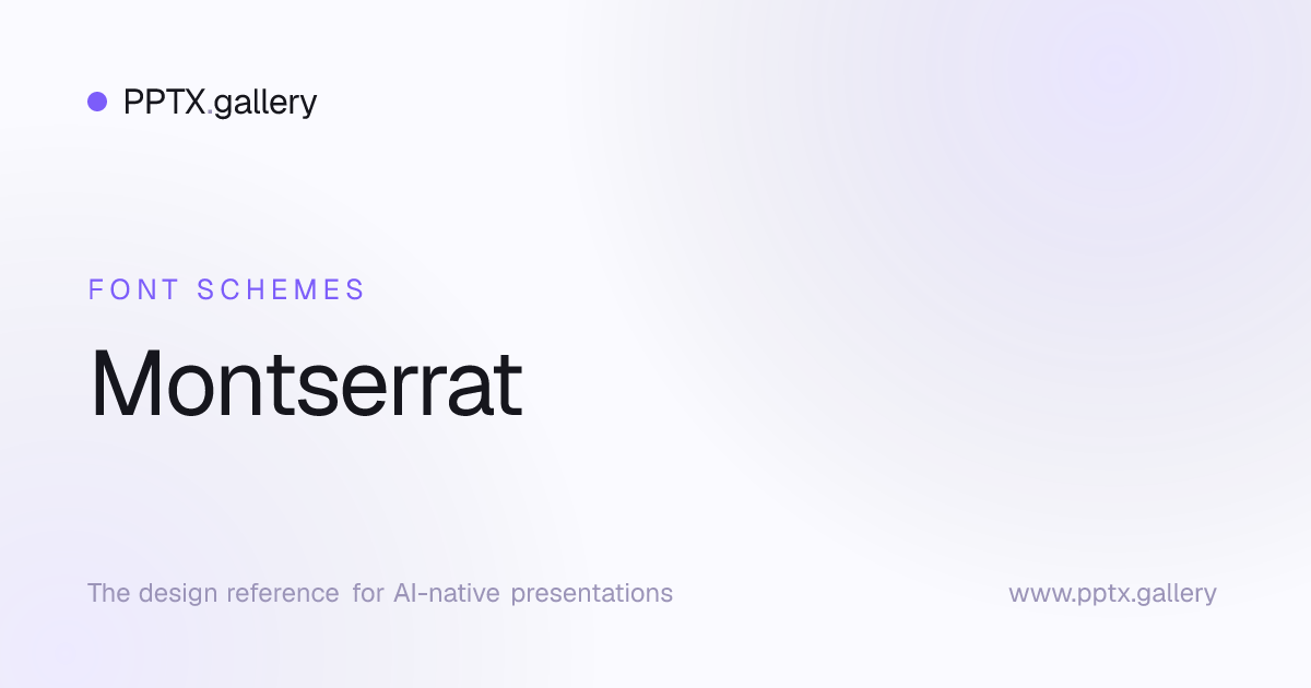 Montserrat Font Scheme | OPF Presentation Fonts