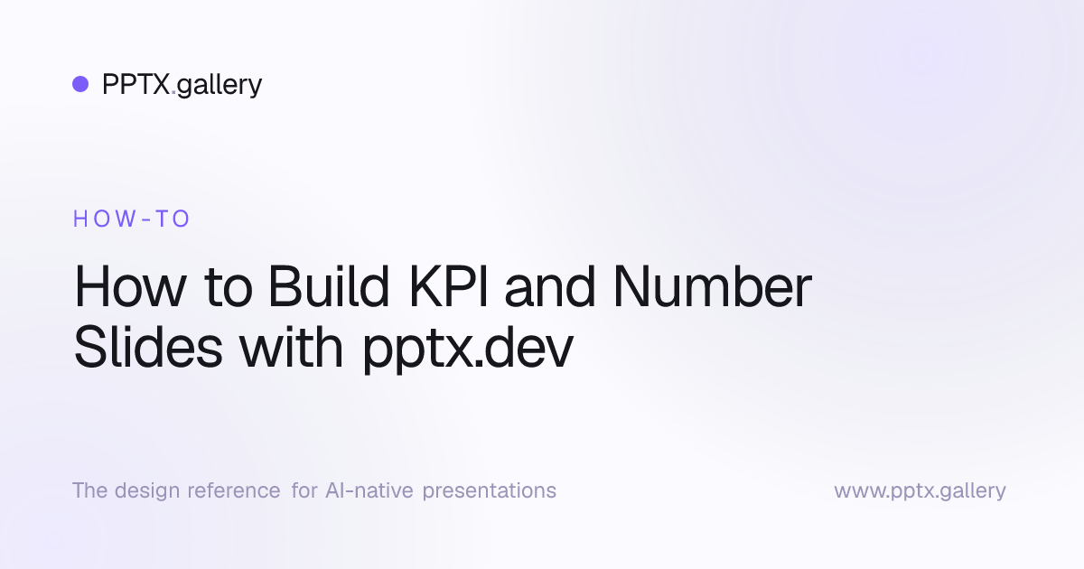 How to Build KPI and Number Slides with pptx.dev | Slide Reference