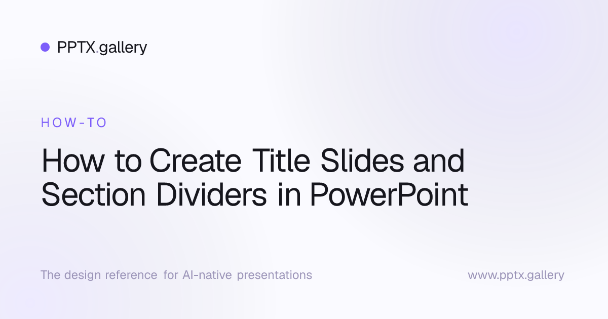 How to Create Title Slides and Section Dividers in PowerPoint | Slide ...