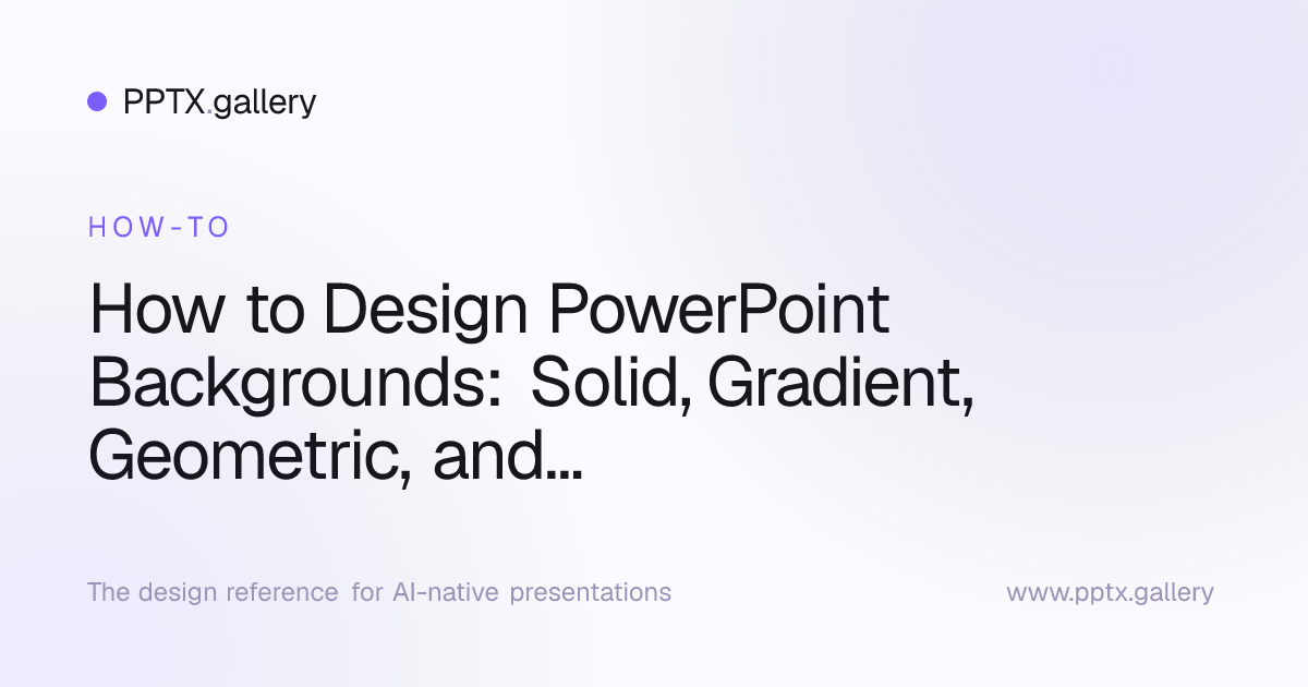 How to Design PowerPoint Backgrounds: Solid, Gradient, Geometric, and ...