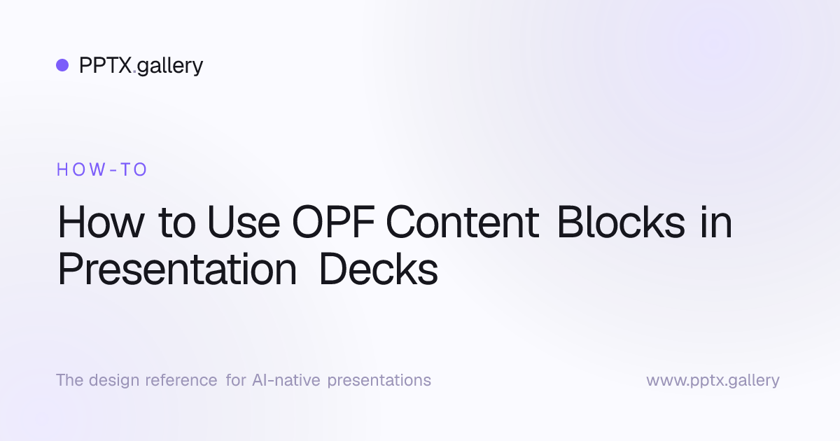 How to Use OPF Content Blocks in Presentation Decks | Slide Reference