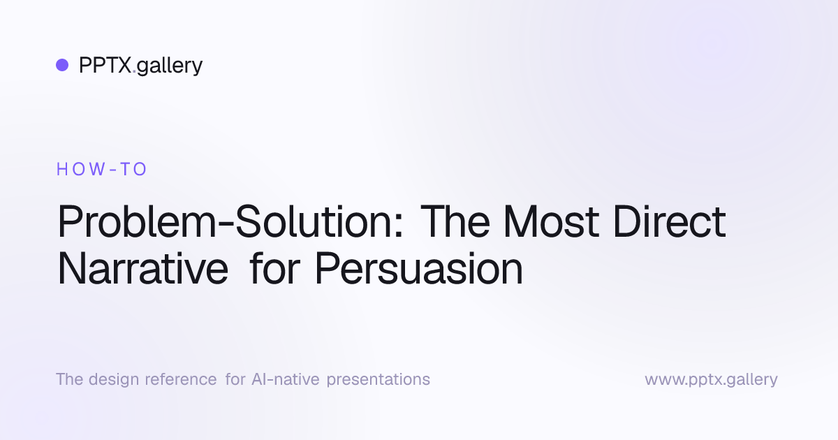 Problem-Solution: The Most Direct Narrative for Persuasion | Slide ...