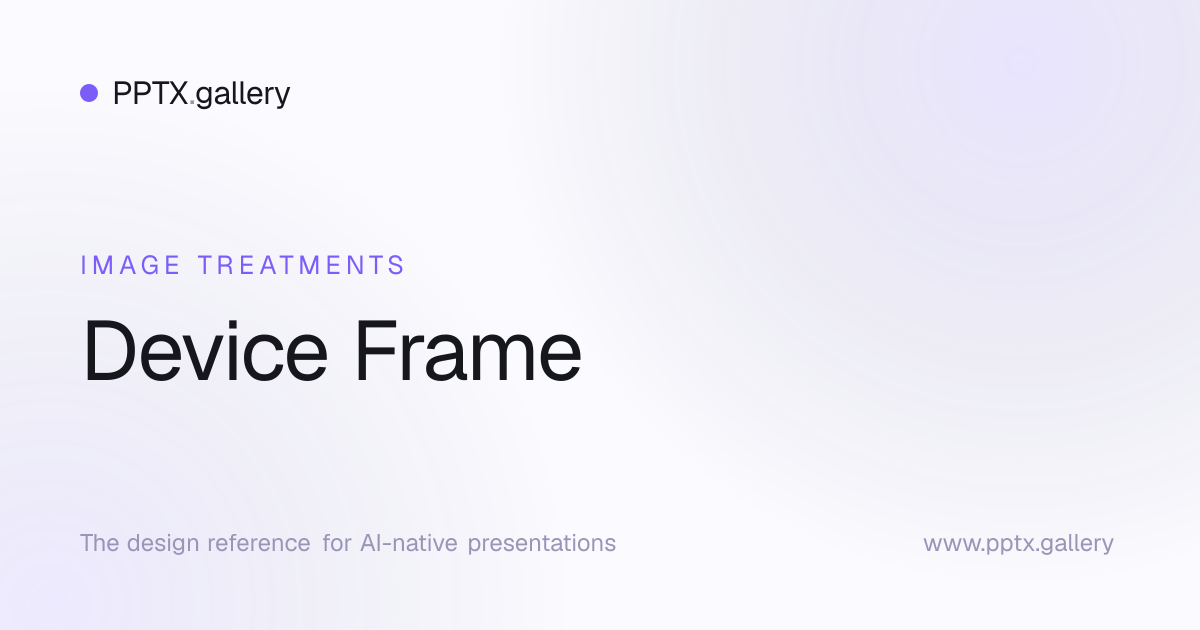 Device Frame | OPF Image Treatment Reference