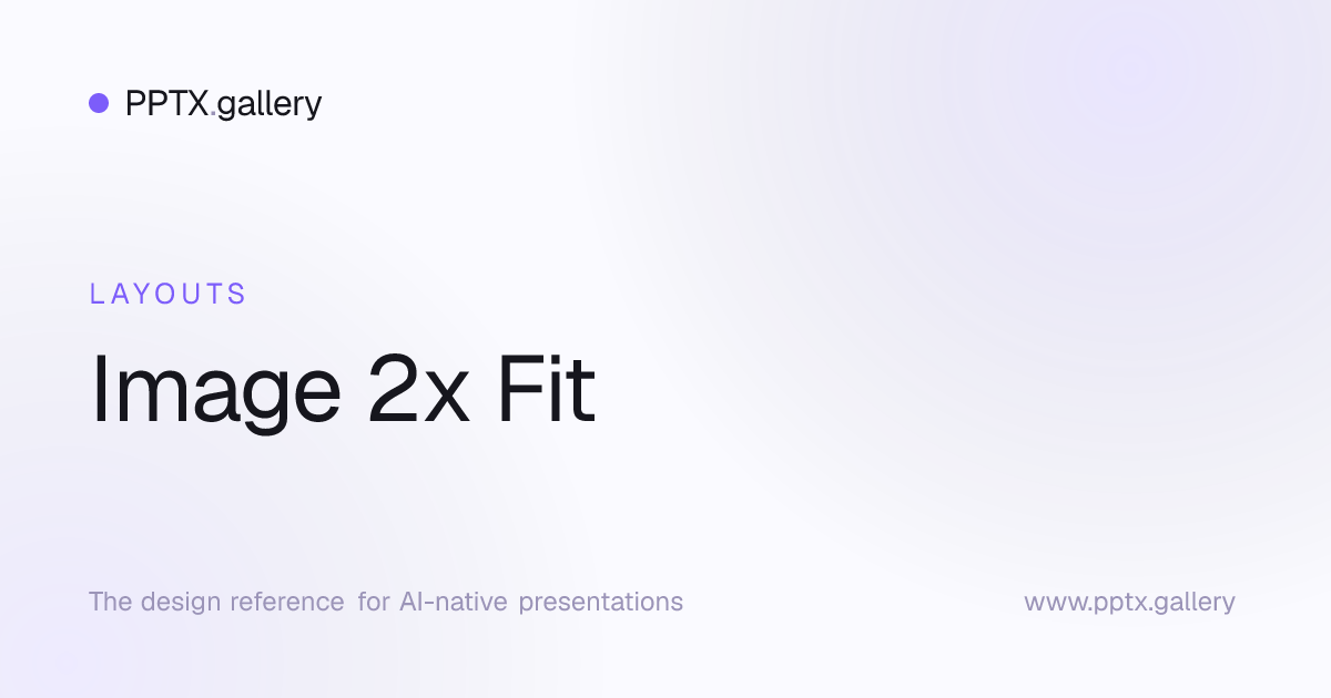 Image 2x Fit Slide Layout | OPF Reference