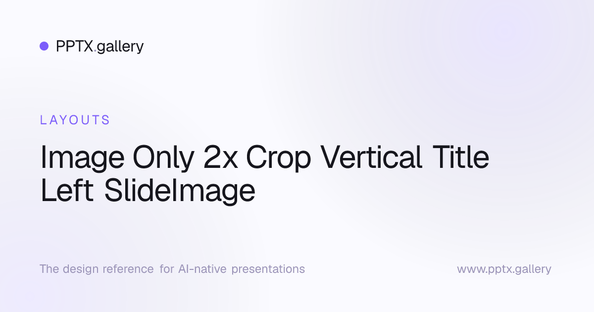 Image Only 2x Crop Vertical Title Left SlideImage Slide Layout | OPF ...