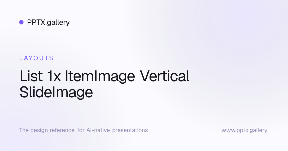 List 1x ItemImage Vertical SlideImage Slide Layout | OPF Reference
