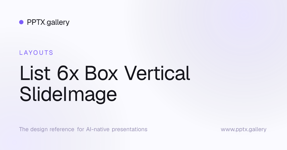 List 6x Box Vertical SlideImage Slide Layout | OPF Reference