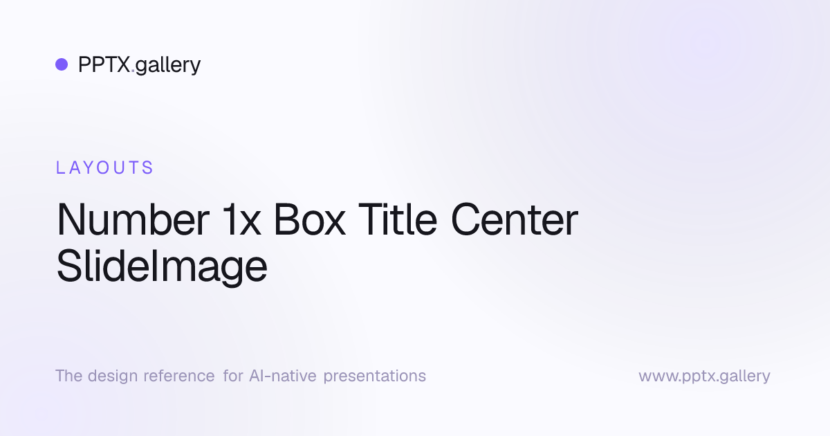 Number 1x Box Title Center SlideImage Slide Layout | OPF Reference