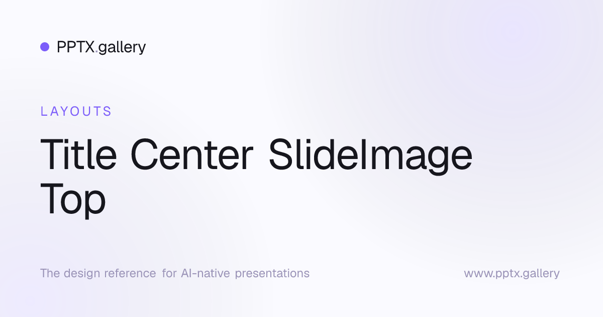 Title Center SlideImage Top Slide Layout | OPF Reference
